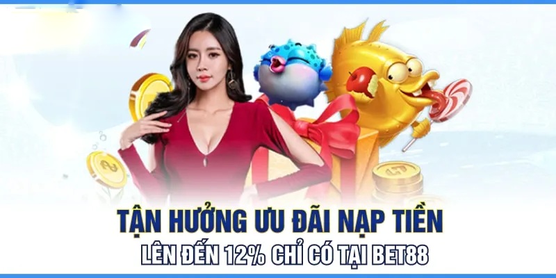 Nạp tiền Bet88 để nhận ngay các ưu đãi cực hot