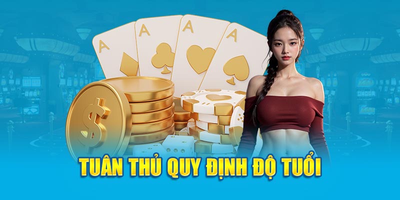 Tuân thủ quy định độ tuổi